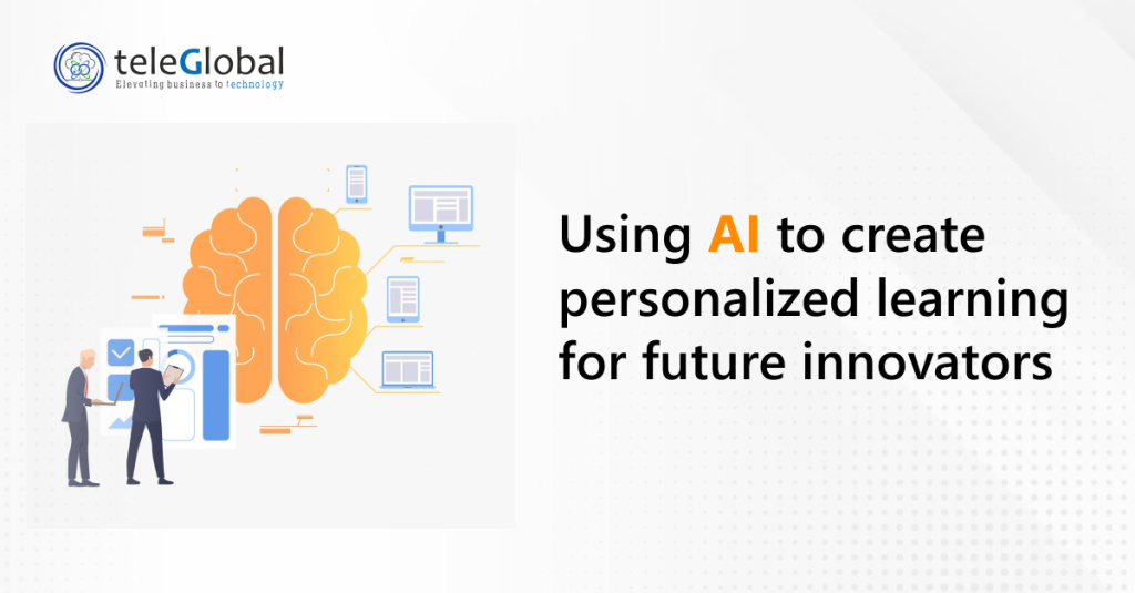 Using AI to create personalized learning for future innovators