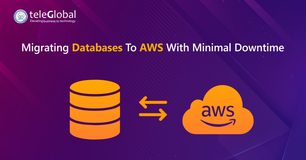 Migrating Databases to AWS with Minimal Downtime | AWS Database ...