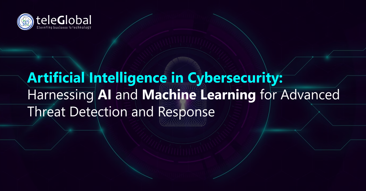 Artificial Intelligence in Cybersecurity: Harnessing AI and Machine Learning for Advanced Threat Detection and Response