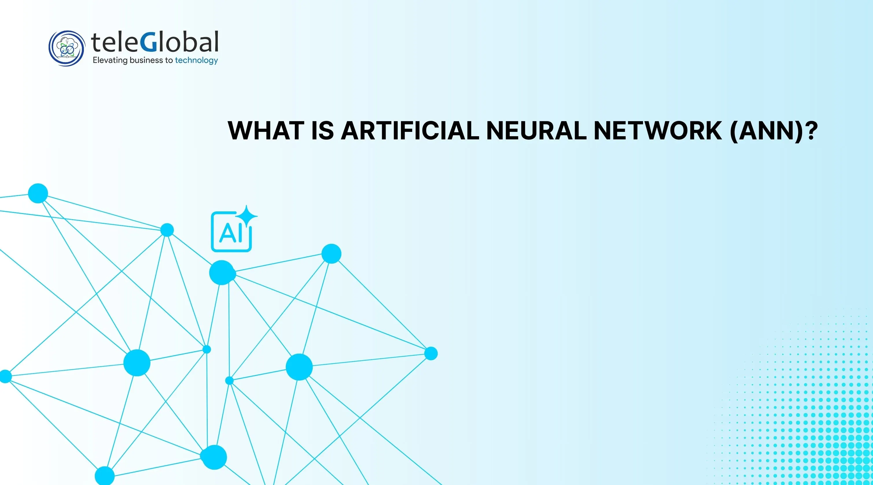 What Is Artificial Neural Network (ANN)? What Is Artificial Neural Network (ANN)?