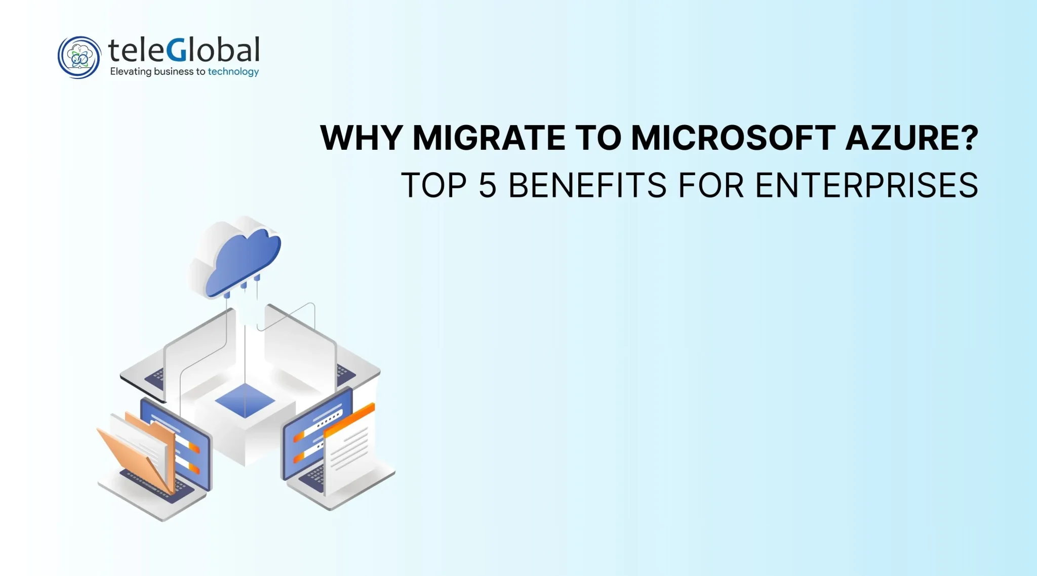 Benefits of Microsoft Azure Migration for Enterprises