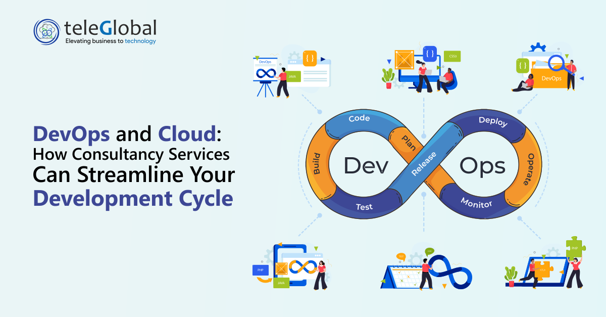 Devops and Cloud: How Consultancy Services can Streamline your Development Cycle