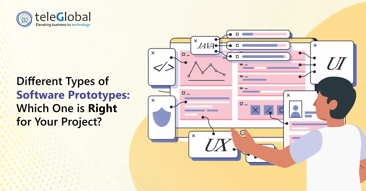 Different Types of Software Prototypes: Which One is Right for Your Project?