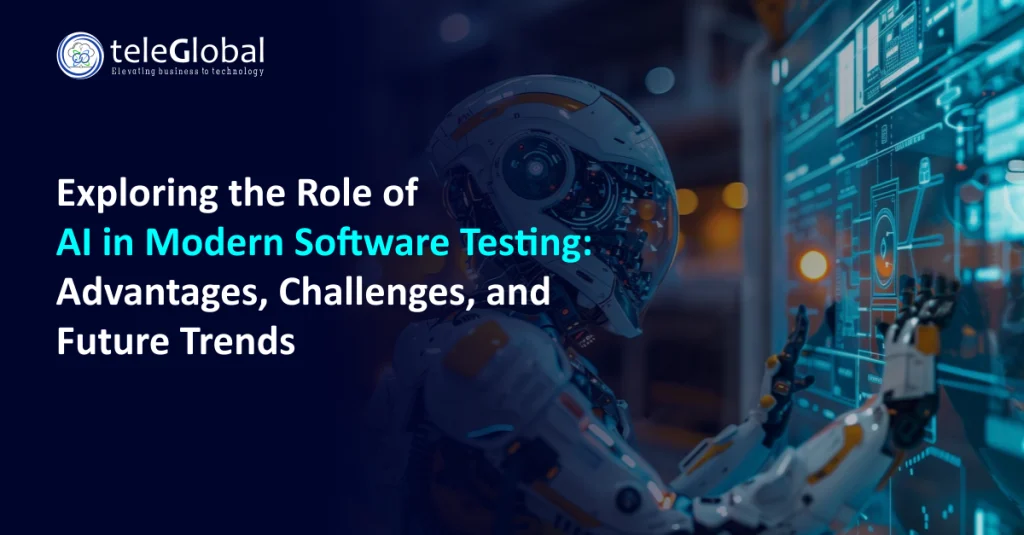 Exploring the Role of AI in Modern Software Testing- Advantages, Challenges, and Future Trends
