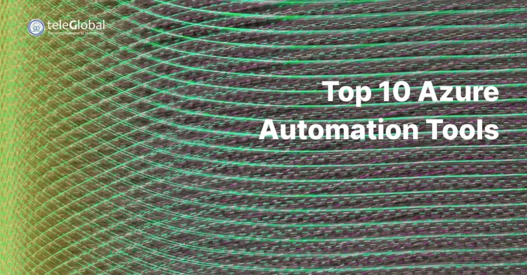 Top 10 Azure Automation Tools and How to Choose (2025 Guide)