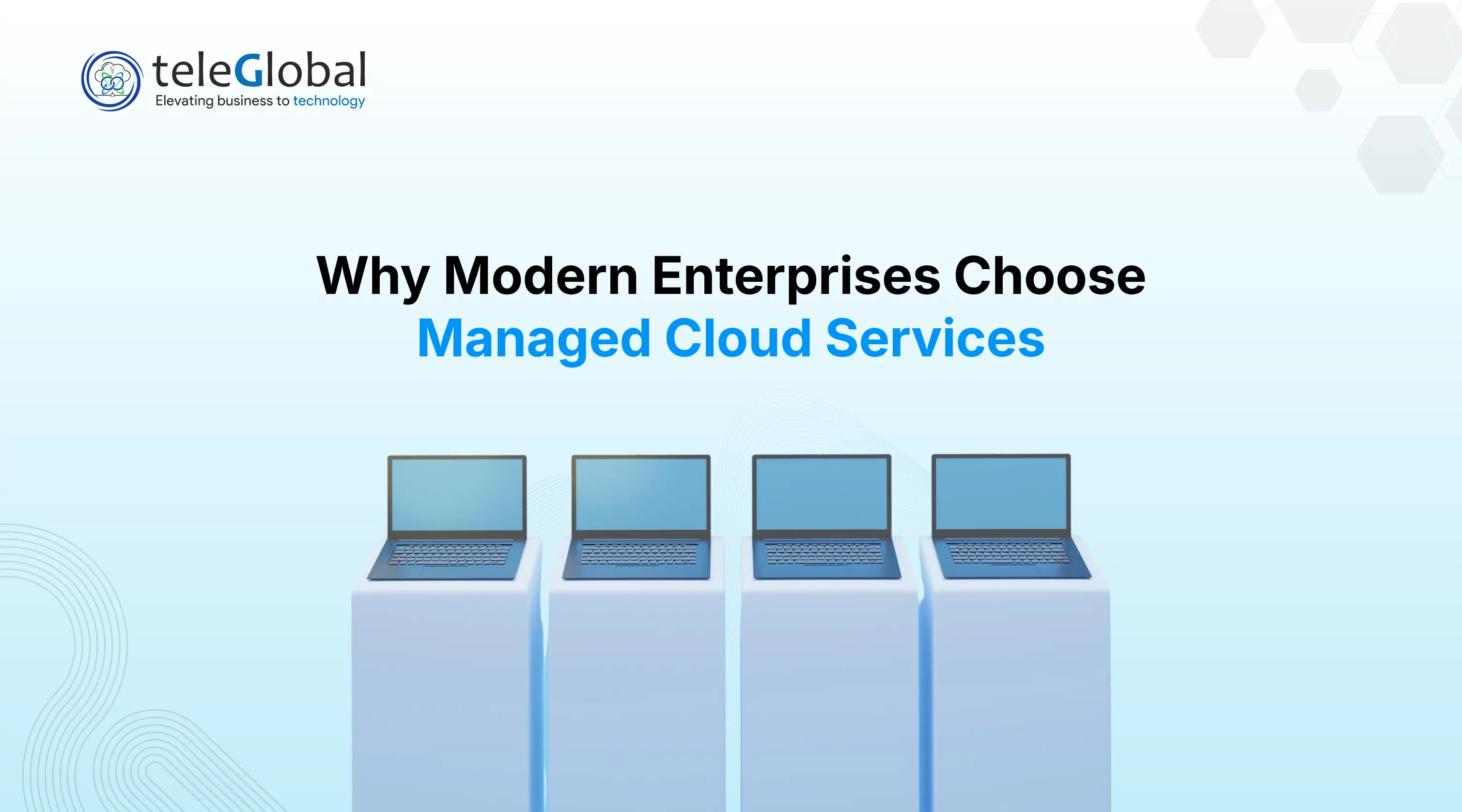 Why Modern Enterprises Choose Managed Cloud Services