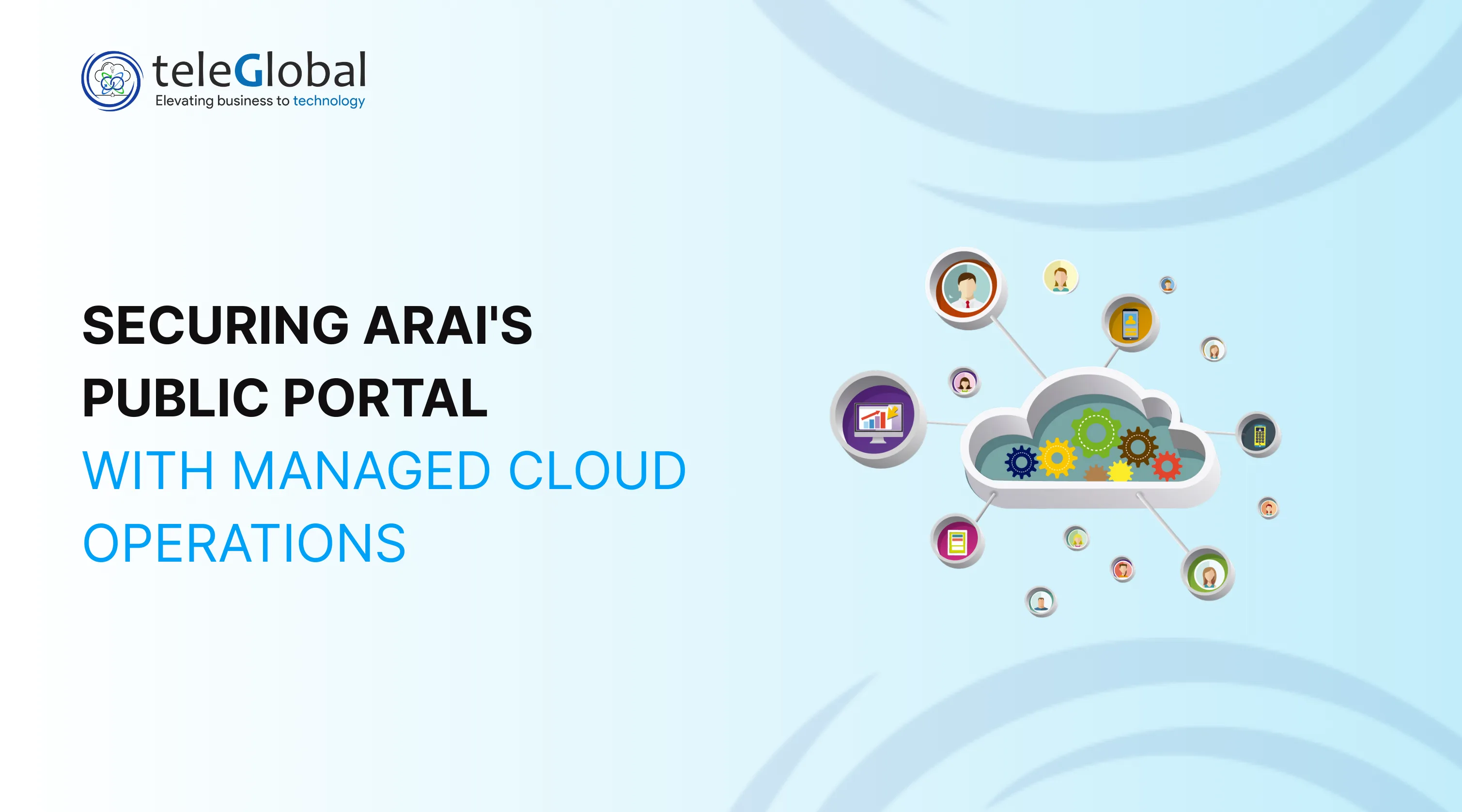 Securing ARAI's Public Portal with Managed Cloud Operations