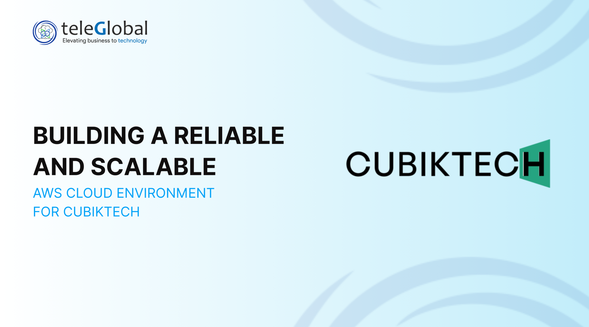 Cubiktech: Building a Scalable AWS Cloud Environment