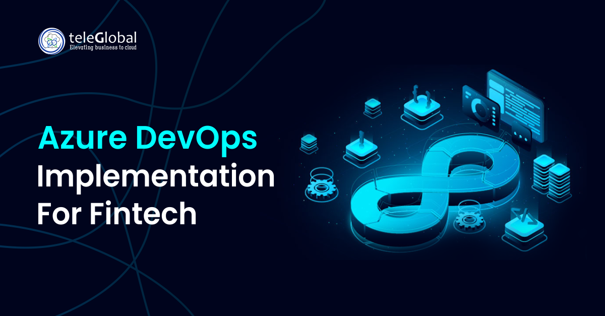 Azure Devops Implementation For Fintech