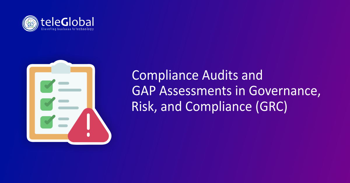 Compliance Audits and Gap Assessments in Governance Risk and Compliance Grc for Financial Institutions a Case Study