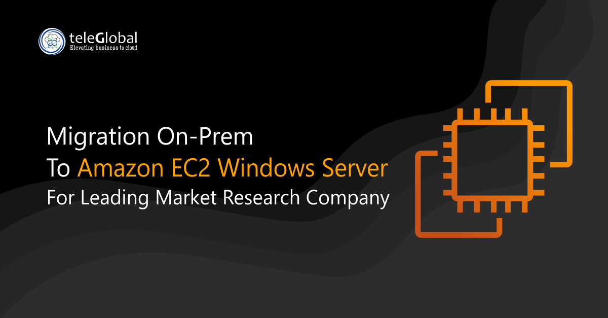 Migration On Prem to Amazon Ec2 Windows Server for Leading Market