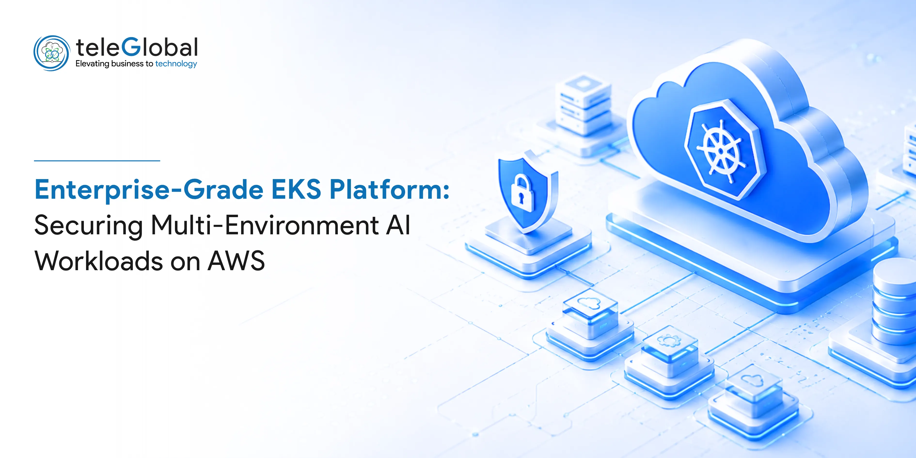 Enterprise-Grade EKS Platform: Securing Multi-Environment AI Workloads on AWS
