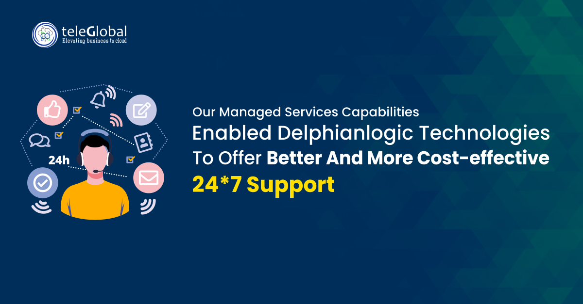 Our Managed Services Capabilities Enabled Delphianlogic Technologies