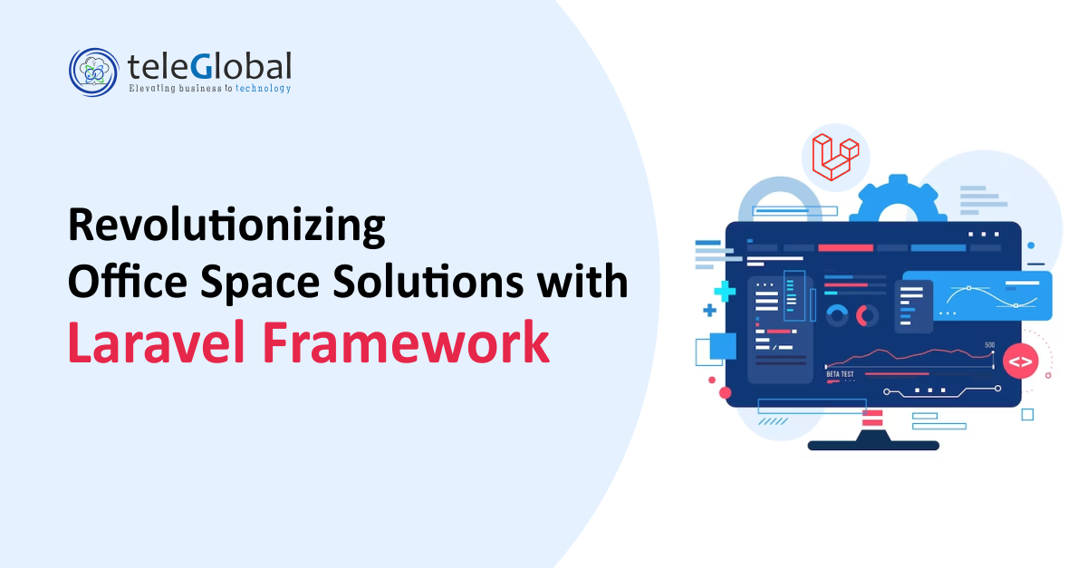 Revolutionizing Office Space Solutions with Laravel Framework