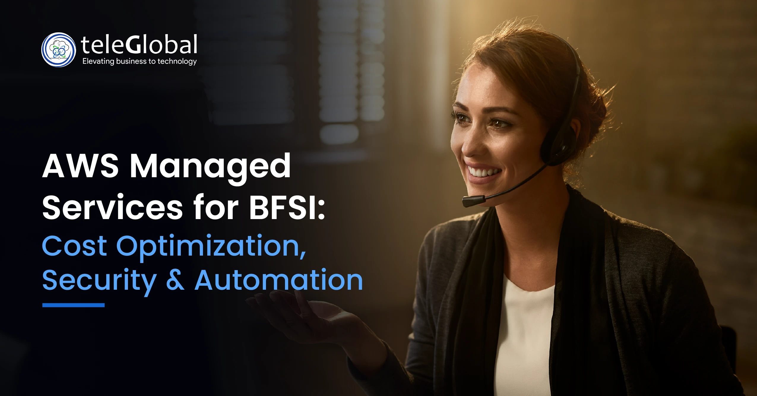 AWS Managed Services for BFSI: Cost Optimization, Security & Automation